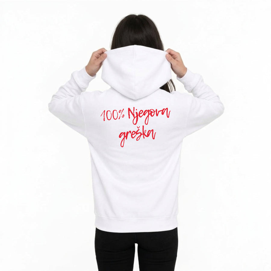 100% Njegova greška - hoodica za nju