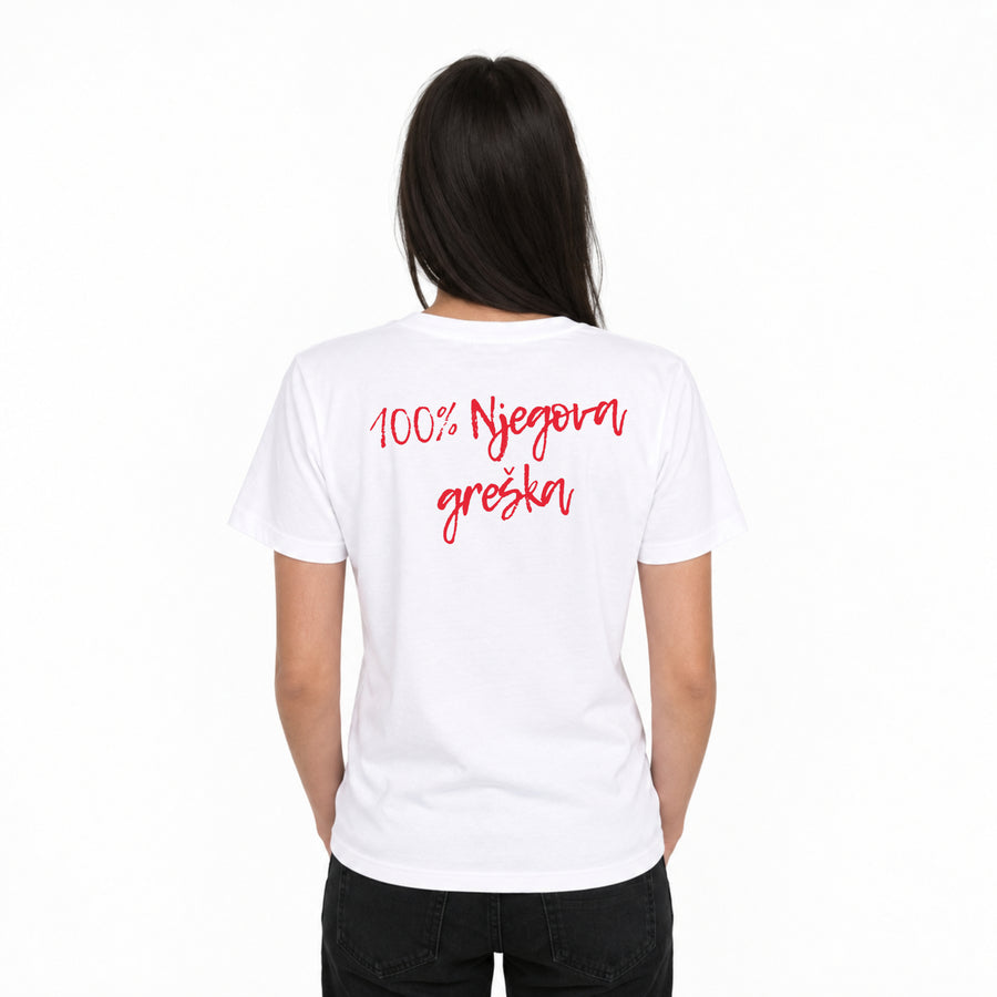100% Njegova greška - majica za nju